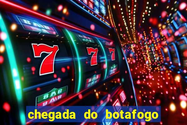 chegada do botafogo no rio de janeiro hoje